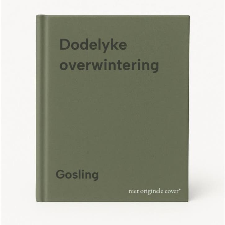 Dodelyke overwintering 9789027439468 Gosling, Livres, Thrillers, Envoi