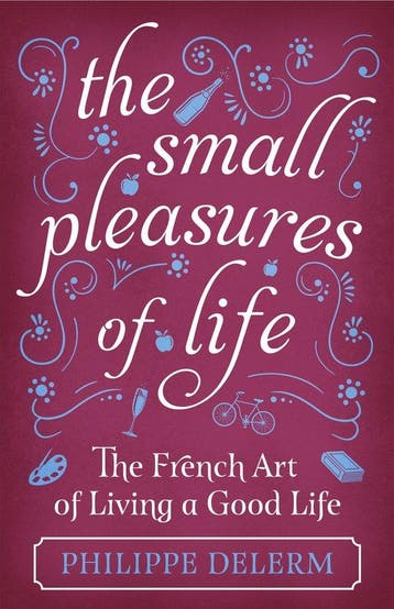 The Small Pleasures Of Life 9781474609678 Philippe Delerm, Verzenden, Zo goed als nieuw, Philippe Delerm