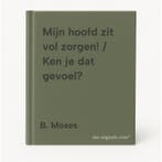 Mijn hoofd zit vol zorgen! / Ken je dat gevoel? B. Moses, Boeken, Verzenden, Gelezen, B. Moses