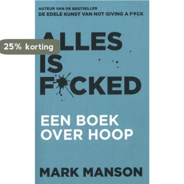 Alles is f*cked 9789044985047 Mark Manson, Boeken, Verzenden, Gelezen, Mark Manson