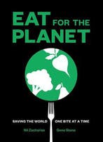 Eat for the Planet 9781419729102 Nil Zacharias, Verzenden, Zo goed als nieuw, Nil Zacharias