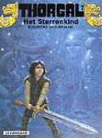 Het sterrenkind / Thorgal / 7 9789064214509 Rosinski, Verzenden, Rosinski