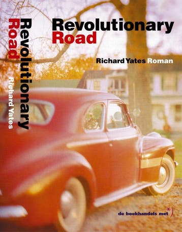 Revolutionary road 9789029556729 Richard Yates, Verzenden, Gelezen, Richard Yates