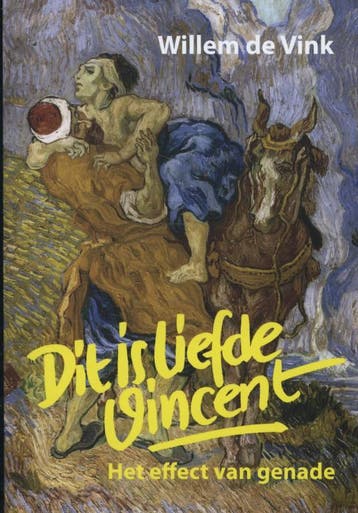 DIT IS LIEFDE VINCENT 9789085202523 Willem de Vink, Verzenden, Gelezen, Willem de Vink