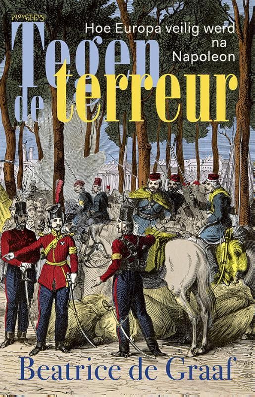 Tegen de terreur 9789035144583 Beatrice de Graaf, Boeken, Geschiedenis | Wereld, Gelezen, Verzenden