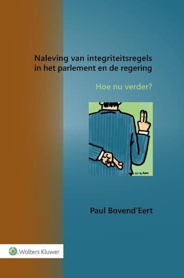 Naleving van integriteitsregels in het parlement en de, Verzenden, Zo goed als nieuw