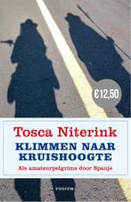 Klimmen naar kruishoogte 9789057597664 Tosca Niterink, Verzenden, Tosca Niterink