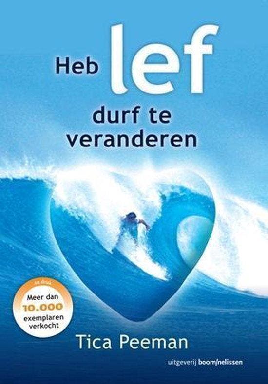 Heb lef, durf te veranderen - Tica Peeman - 9789024400935 -, Boeken, Gezondheid, Dieet en Voeding, Verzenden