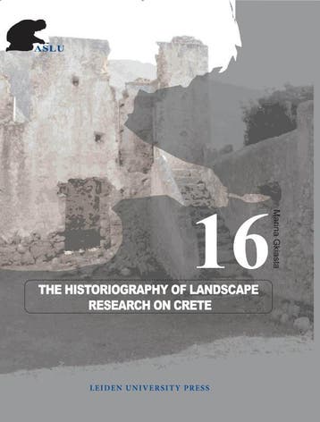 The Historiography Of Landscape Research On Crete | Nieuw, Verzenden, Marina Gkiasta