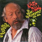 Karl Dall - Ja, Wenn Du Reinkommst Ins All / Heute Schütte I, Verzenden, Gebruikt