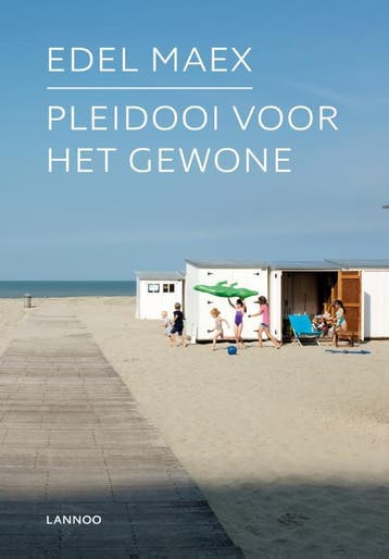 Pleidooi voor het gewone 9789401440585 Edel Maex, Boeken, Verzenden, Zo goed als nieuw, Edel Maex