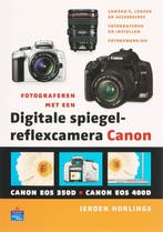Fotograferen met een digitale spiegelreflexcamera Canon, Verzenden, Gelezen, Jeroen Horlings