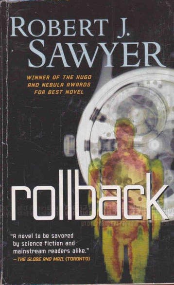 Rollback 9780765349743 Robert J. Sawyer, Verzenden, Robert J. Sawyer