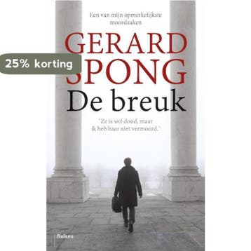 De breuk 9789460036682 Gerard Spong, Verzenden, Gerard Spong