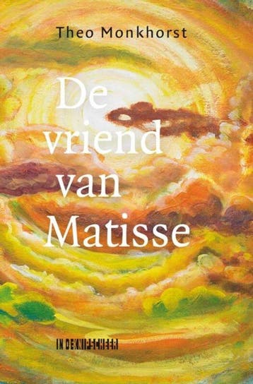 De vriend van Matisse 9789493214101 Theo Monkhorst, Verzenden, Zo goed als nieuw, Theo Monkhorst