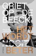 Het wordt beter (9789044652567, Griet Op de Beeck), Boeken, Verzenden, Nieuw