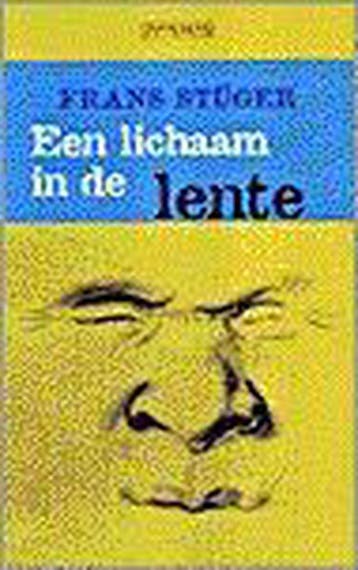 LICHAAM IN DE LENTE 9789053335765 F. Stuger, Verzenden, Zo goed als nieuw, F. Stuger
