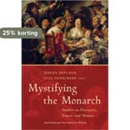 Mystifying the Monarch 9789053567678, Livres, Verzenden