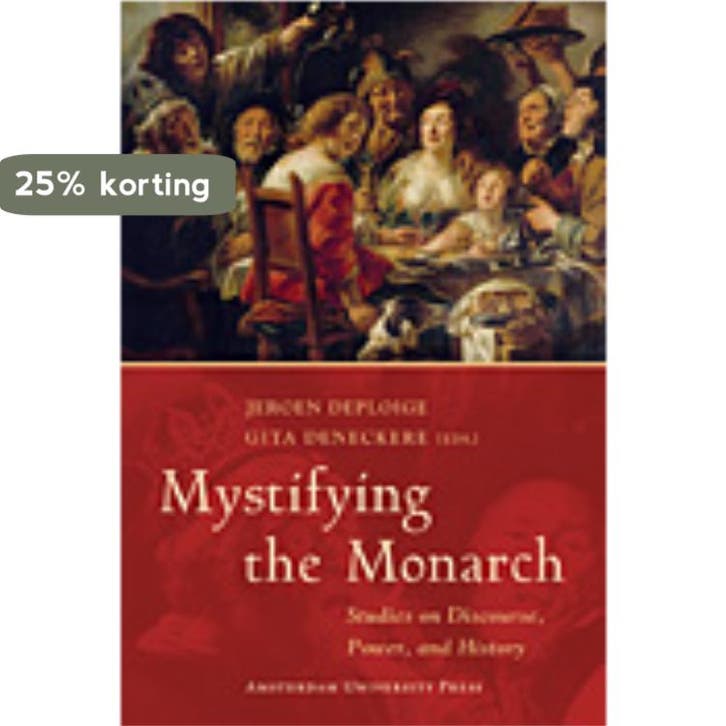 Mystifying the Monarch 9789053567678, Livres, Politique & Société, Envoi
