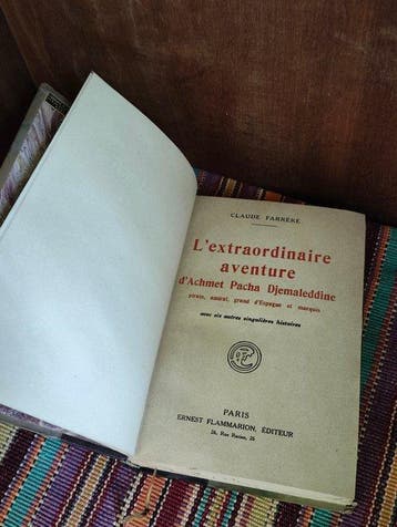 Claude Farrère - Lextraordinaire aventure dAchmet Pacha, Antiquités & Art