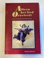 Alleen het lied Overleeft 9789464508673 Johan Doove, Verzenden, Zo goed als nieuw, Johan Doove