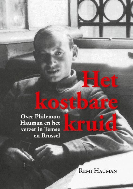 Het kostbare kruid 9789493005181 Remi Hauman, Boeken, Literatuur, Zo goed als nieuw, Verzenden