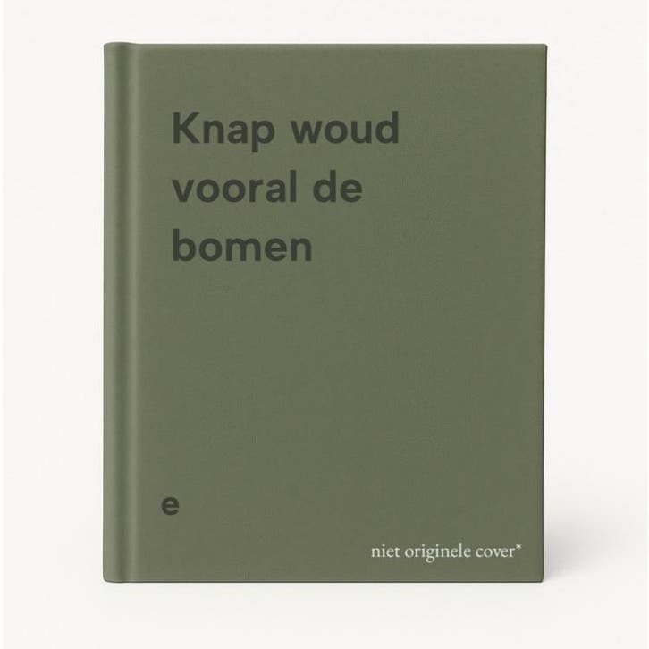 Knap woud vooral de bomen 9789050670425 e, Livres, Romans, Envoi