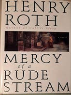 Mercy of a Rude Stream-A Star Shines Over Mt. Morris Park, Verzenden, Henry Roth