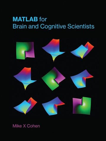MATLAB for Brain and Cognitive Scientists 9780262035828, Boeken, Verzenden, Zo goed als nieuw, Mike X Cohen