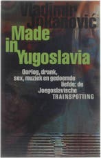 MADE IN YUGOSLAVIA 9789024534937 V. Jokanovic, Verzenden, Gelezen, V. Jokanovic
