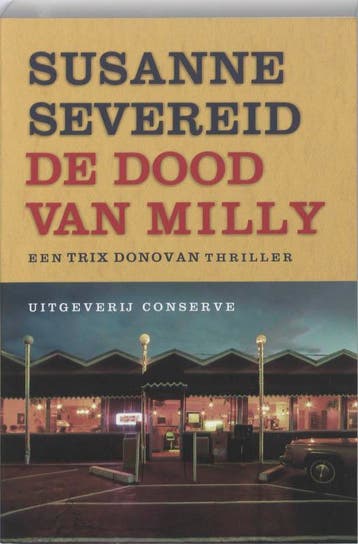 De dood van Milly / Trix Donovan-avonturen / 1 9789054292777, Verzenden, Gelezen, S. Severeid