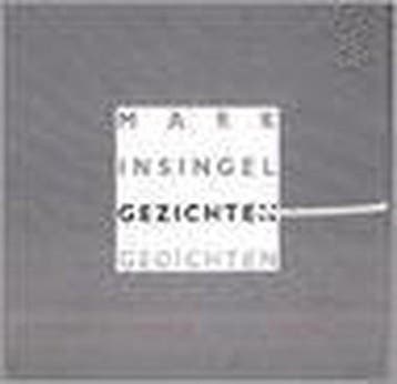 GEZICHTEN 9789062654772 Mark Insingel, Livres, Poèmes & Poésie, Verzenden, Mark Insingel