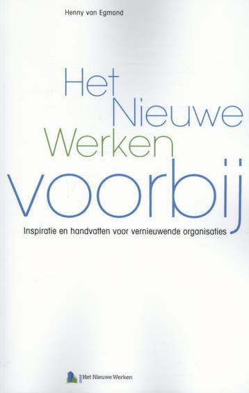 Het Nieuwe Werken Voorbij | Henny Egmond | Nieuw, Verzenden, Nieuw, Henny Egmond