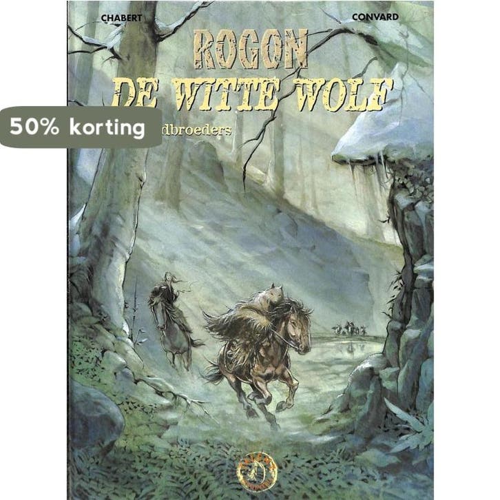 Bloedbroeders / Rogon de witte wolf / 2 9789052891583, Boeken, Stripverhalen, Gelezen, Verzenden