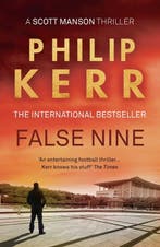 False Nine 9781784971748 Philip Kerr, Verzenden, Philip Kerr