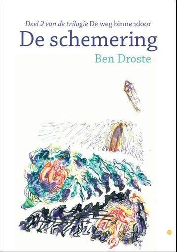 De schemering / De weg binnendoor / 2 9789048434343, Verzenden, Ben Droste