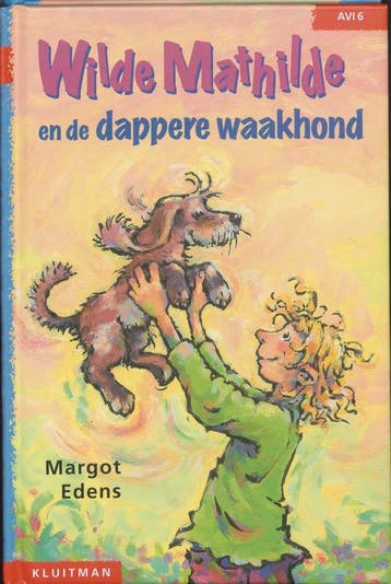 Wilde Mathilde en de dappere waakhond / Klavertje drie-serie, Verzenden, M. Edens