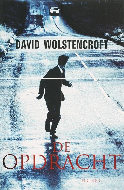 De opdracht 9789022989142 D. Wolstencroft, Livres, Thrillers, Envoi