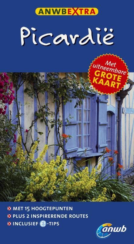 Picardië / ANWB Extra 9789018037987 Angela Heetvelt, Livres, Guides touristiques, Envoi