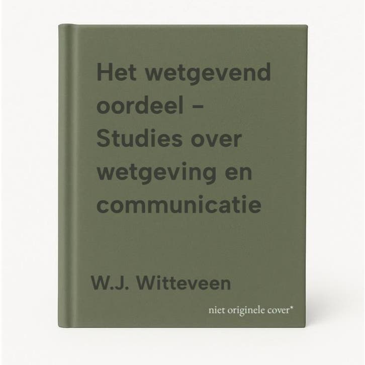 Het wetgevend oordeel - Studies over wetgeving en, Livres, Science, Envoi