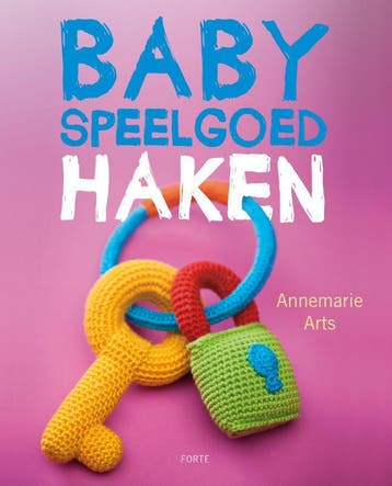 Babyspeelgoed haken 9789058779403 Annemarie Arts, Verzenden, Annemarie Arts