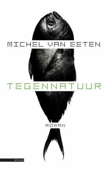 Tegennatuur 9789045007502 Michel van Eeten, Verzenden, Zo goed als nieuw, Michel van Eeten