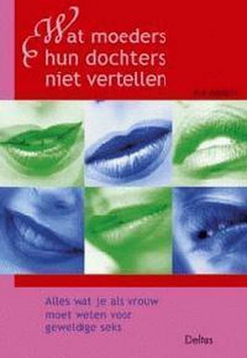 Wat moeders hun dochters niet vertellen 9789024383481, Verzenden, F. Everett