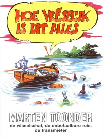 Hoe vreselijk is dit alles / Avonturen van Tom Poes, Verzenden, Gelezen, Marten Toonder
