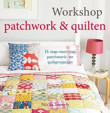 Workshop patchwork & quilten 9789058779793 Nicki Trench, Boeken, Verzenden, Gelezen, Nicki Trench