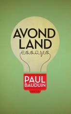 Avondland-essays 9789491446009 Paul Bauduin, Verzenden, Zo goed als nieuw, Paul Bauduin