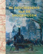 Geschiedenis Van De Spoorwegen In 100 Kaarten 9789493423084, Boeken, Verzenden, Nieuw, Jeremy Black