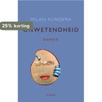 Onwetendheid 9789026317262 Milan Kundera, Boeken, Verzenden, Gelezen, Milan Kundera