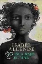 La isla bajo el mar 9788401337499 Isabel Allende, Boeken, Verzenden, Gelezen, Isabel Allende