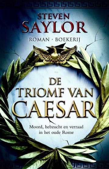 De triomf van Caesar 9789022551806 Steven Saylor, Verzenden, Steven Saylor